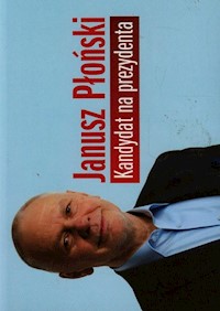 Kandydat na prezydenta - Janusz Płoński - książka