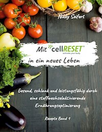 Mit cellRESET in ein neues Leben - Nikky Seifert - ebook