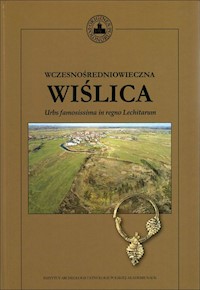 Wczesnośredniowieczna Wiślica - Glińska Nina, Bukowska Aneta - książka