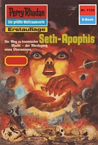 Perry Rhodan 1159: Seth-Apophis -  Kurt Mahr - ebook