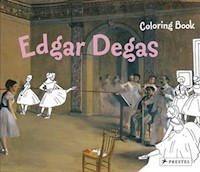 Coloring Book: Edgar Degas - Roeder Annette - książka