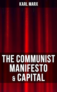 THE COMMUNIST MANIFESTO & CAPITAL - Karl Marx - ebook
