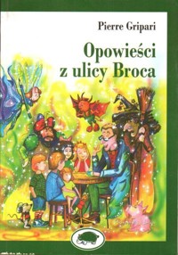 Opowieści z ulicy Broca - Pierre Gripari - ebook