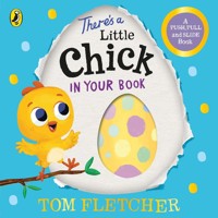 There’s a Little Chick In Your Book - Tom Fletcher - książka