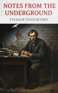 Notes From the Underground - Fyodor Dostoevsky - ebook + audiobook
