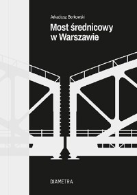 Most średnicowy w Warszawie -  Arkadiusz Borkowski - ebook