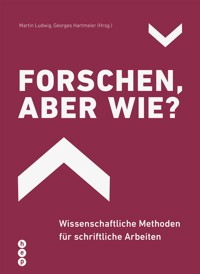 Forschen, aber wie? (E-Book) - Martin Ludwig - ebook