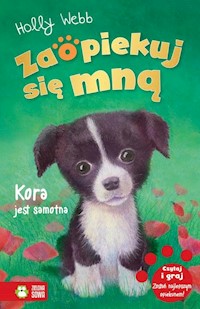 Zaopiekuj się mną Kora jest samotna - Holly Webb - książka