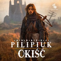Okiść - Andrzej Pilipiuk - ebook + audiobook + książka