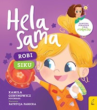 Hela sama Robi siku - Kamila Gurynowicz - książka