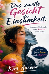 Das zweite Gesicht der Einsamkeit - Kim Ancona - ebook