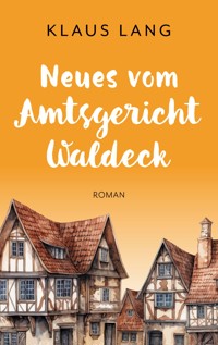 Neues vom Amtsgericht Waldeck - Klaus Lang - ebook