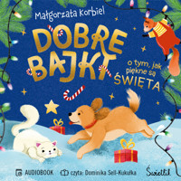 Dobre bajki o tym, jak piękne są święta - Korbiel Małgorzata - ebook + audiobook + książka