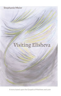 Visiting Elisheva - Stephanie Meier - ebook