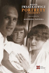 Portrety i rozmowy - Papieska Agnieszka, Iwaszkiewicz Maria - ebook + książka