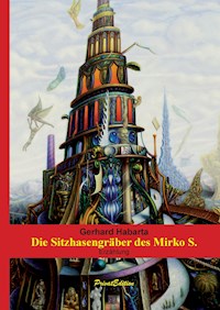 Die Sitzhasengräber des Mirko S. - Gerhard Habarta - ebook