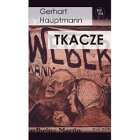 Tkacze - Hauptmann Gerhart - ebook + książka