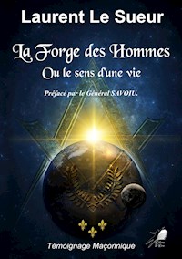 La Forge des Hommes - Laurent Le Sueur - ebook