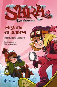 Sara #espíacalamar - Misterio en la nieve - Pilar Lozano Carbayo - ebook