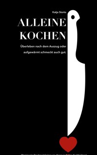Alleine kochen - Katja Storto - ebook