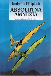 Absolutna amnezja - Izabela Filipiak - ebook