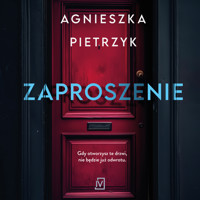 Zaproszenie - Agnieszka Pietrzyk - ebook + audiobook