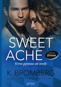 Sweet Ache Krew gęstsza od wody - Bromberg K. - książka