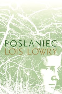 Posłaniec - Lois Lowry - książka