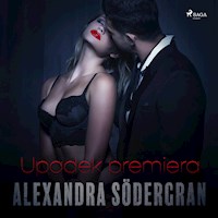 LUST. Upadek Premiera - opowiadanie erotyczne - Alexandra Södergran - ebook + audiobook