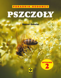 Pszczoły Poradnik hodowcy - Werner Gekeler - książka