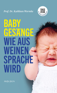 Babygesänge - Kathleen Wermke - ebook