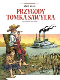 Przygody Tomka Sawyera - Magnato Caterina - książka