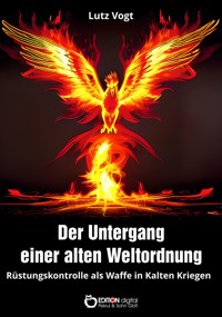 Der Untergang einer alten Weltordnung - Lutz Vogt - ebook