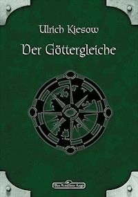 DSA 009: Der Göttergleiche - Ulrich Kiesow - ebook