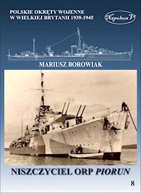 Niszczyciel ORP Piorun - Borowiak Mariusz - książka