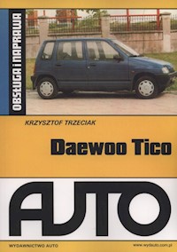 Daewoo Tico Obsługa i naprawa - Trzeciak Krzysztof - książka