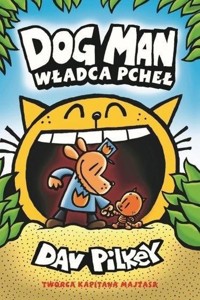 Dogman Tom 5 Władca pcheł - Dav Pilkey - książka