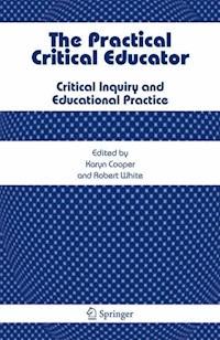The Practical Critical Educator -  - ebook