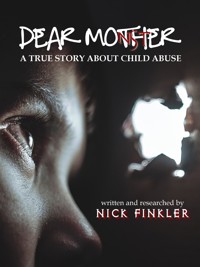 Dear Mother - Nick Finkler - ebook