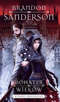 Bohater wieków (wydanie jubileuszowe) - Brandon Sanderson - książka
