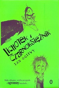 Lichotek i czarnoksiężnik - Ogilvy Ian - ebook + książka