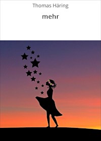 mehr - Thomas Häring - ebook