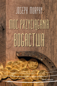 Moc przyciągania bogactwa - Murphy Joseph - ebook + audiobook + książka