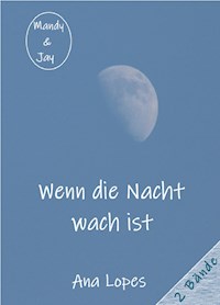 Wenn die Nacht wach ist - Ana Lopes - ebook
