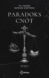 Paradoks Cnót. Tom 1 - Gostyński Mateusz, Farion P.K. - książka