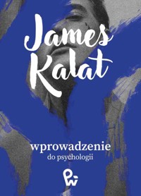 Wprowadzenie do psychologii - James W. Kalat - książka