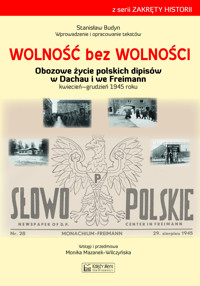 Wolność bez wolności. Obozowe życie polskich dipisów w Dachau i we Freimen kwiecień–grudzień 1945 ro - Stanisław Budyn - książka
