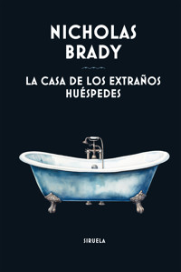 La casa de los extraños huéspedes - Nicholas Brady - ebook