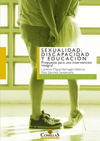 Sexualidad, discapacidad y educación - Lorenzo Miguel Barragán Valencia - ebook