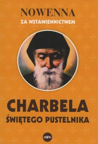Nowenna za wstawiennictwem Charbela świętego pustelnika - zbiorowa praca - książka
